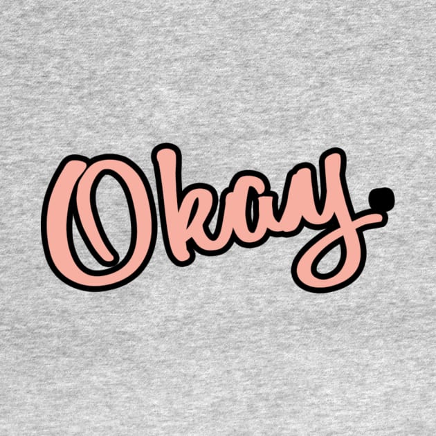 Okay. by Simon Harmon